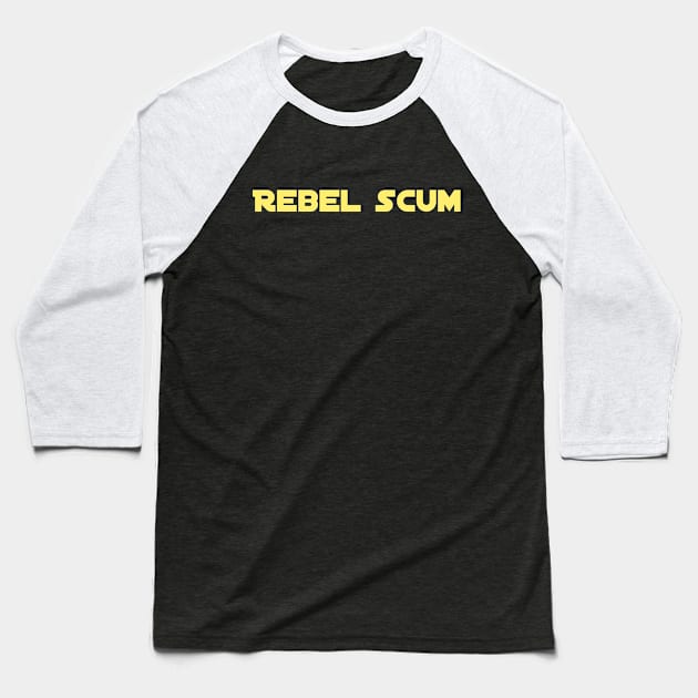 Rebel scum Baseball T-Shirt by Bookishandgeeky